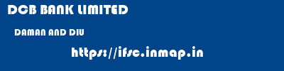 DCB BANK LIMITED  DAMAN AND DIU     ifsc code